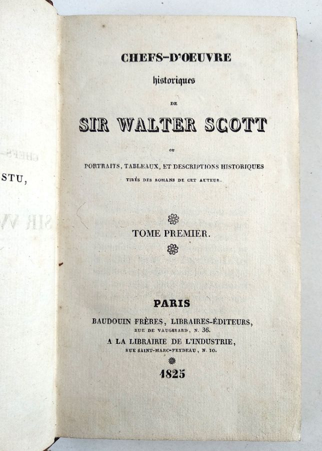 Chefs-D 'Oeuvre Historiques de Sir Walter Scott – 1825