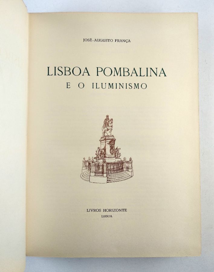 Lisboa Pombalina e o Iluminismo por José- Augusto França