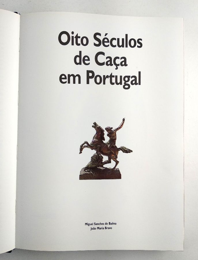 Oito Séculos de Caça em Portugal