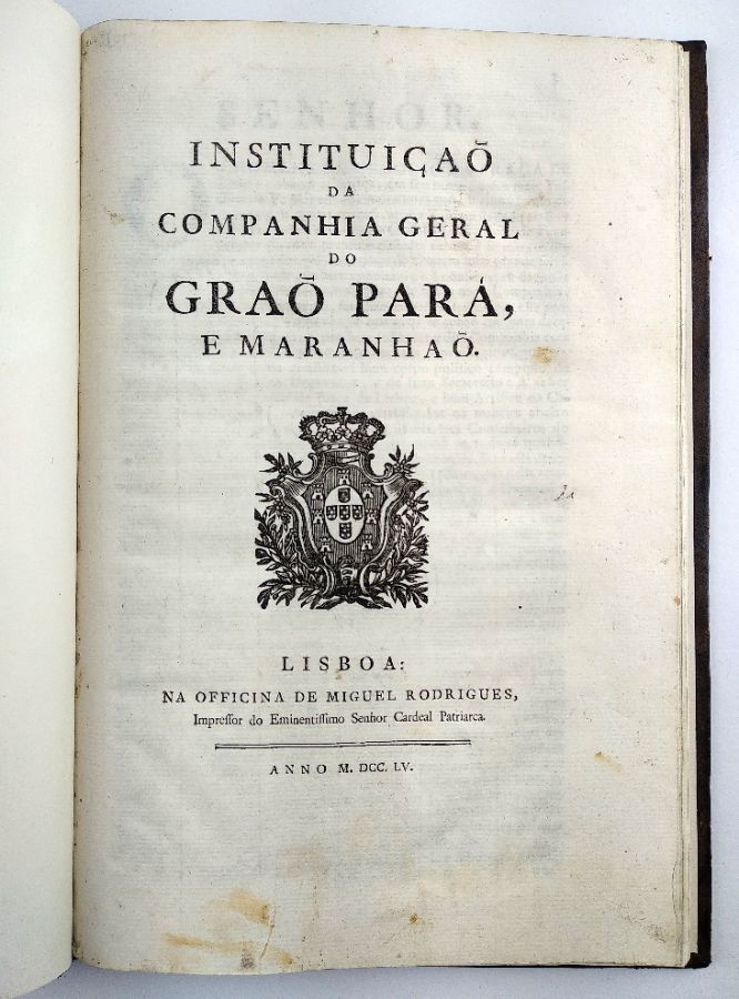 Instituição da Companhia Geral do Grão Pará, e Maranhão (1755)