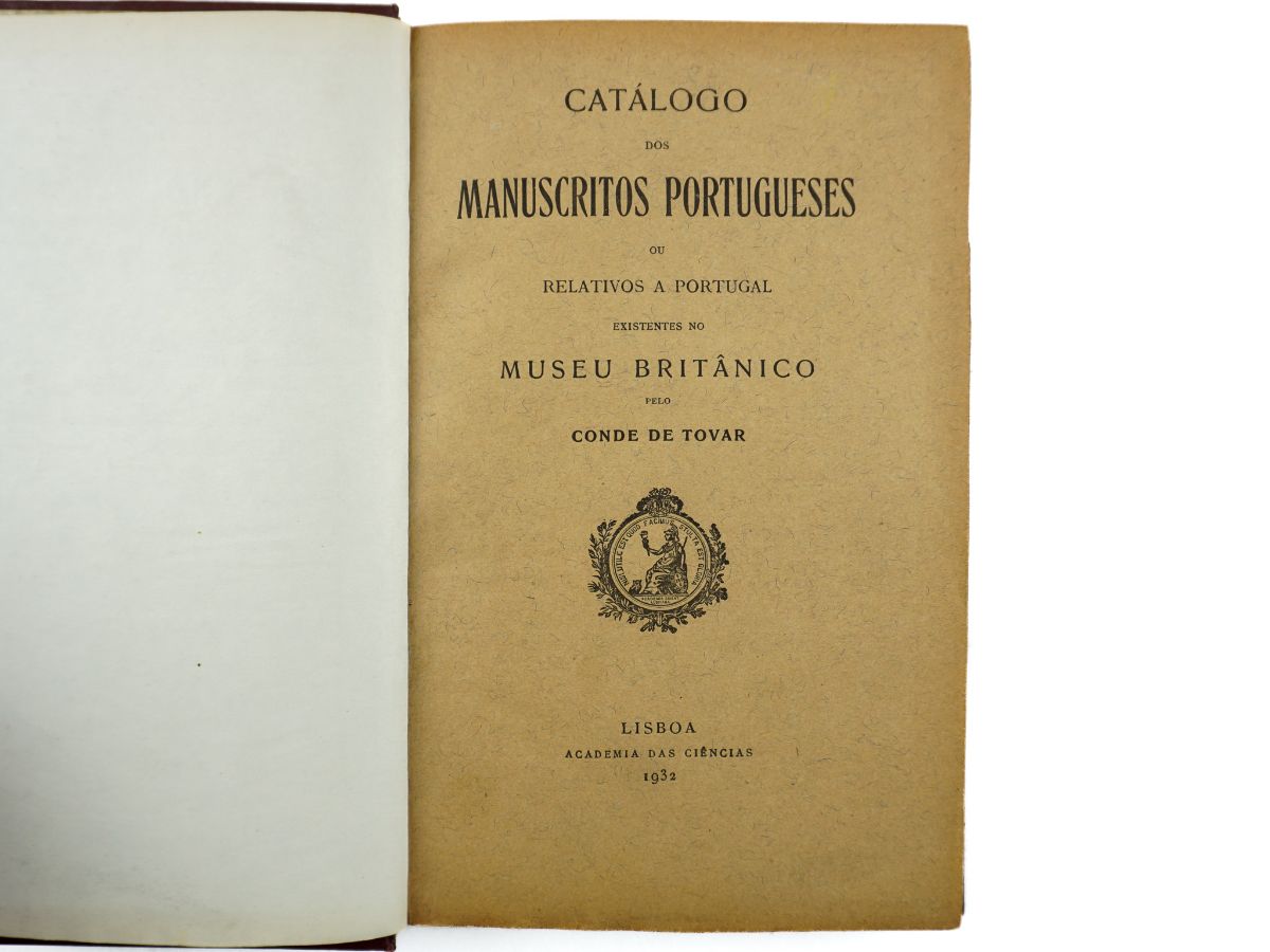 Catálogo dos Manuscritos Portugueses ou relativos a Portugal existentes no Museu Britânico Pelo Conde de Tovar