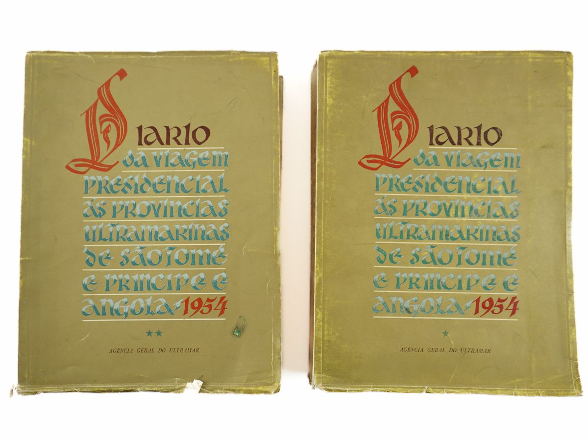 Diário da Viagem Presidencial às Províncias Ultramarinas de São Tomé e Príncipe e Angola 1954