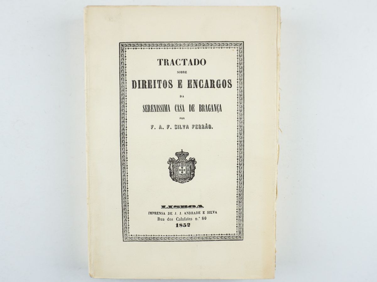 Tractado Sobre Direitos e Encargos da Sereníssima Casa de Bragança
