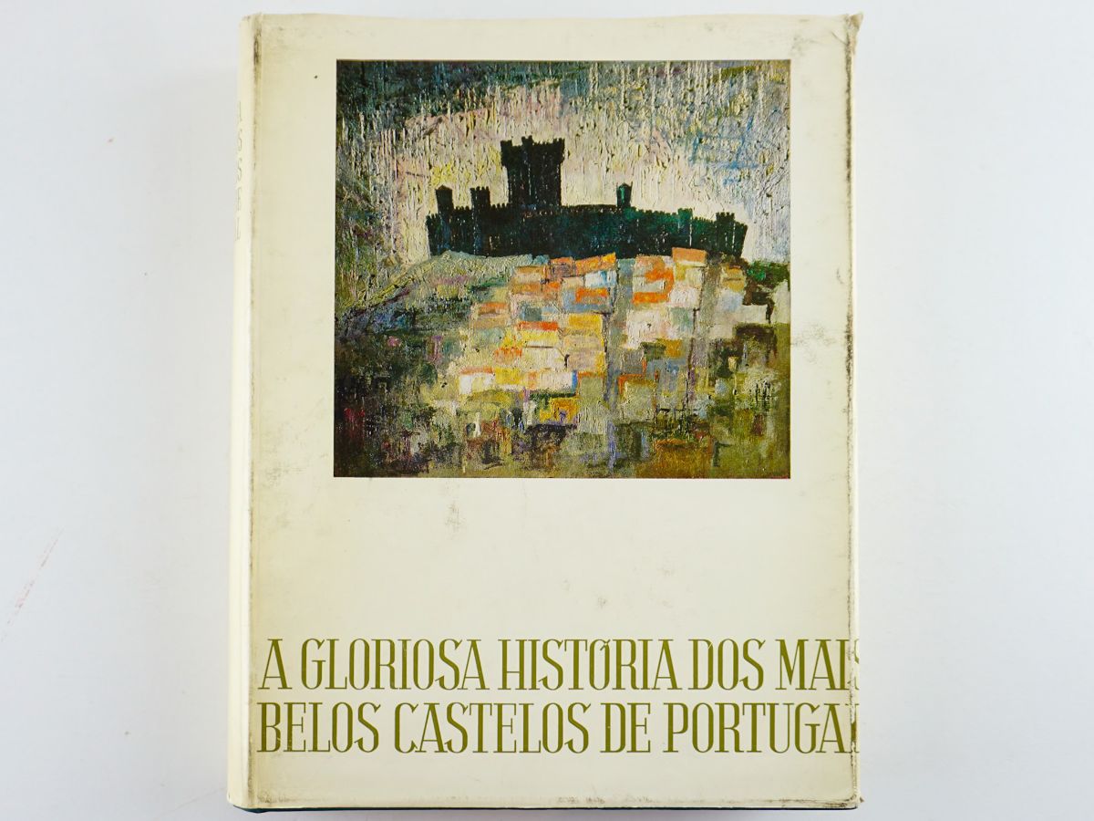 A Gloriosa História dos Mais Belos Castelos de Portugal