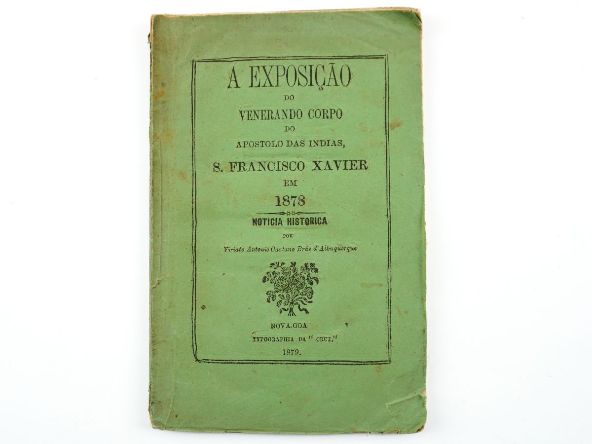 Exposição do Venerando Corpo do Apostolo das Indias S. Francisco de Xavier (1879)