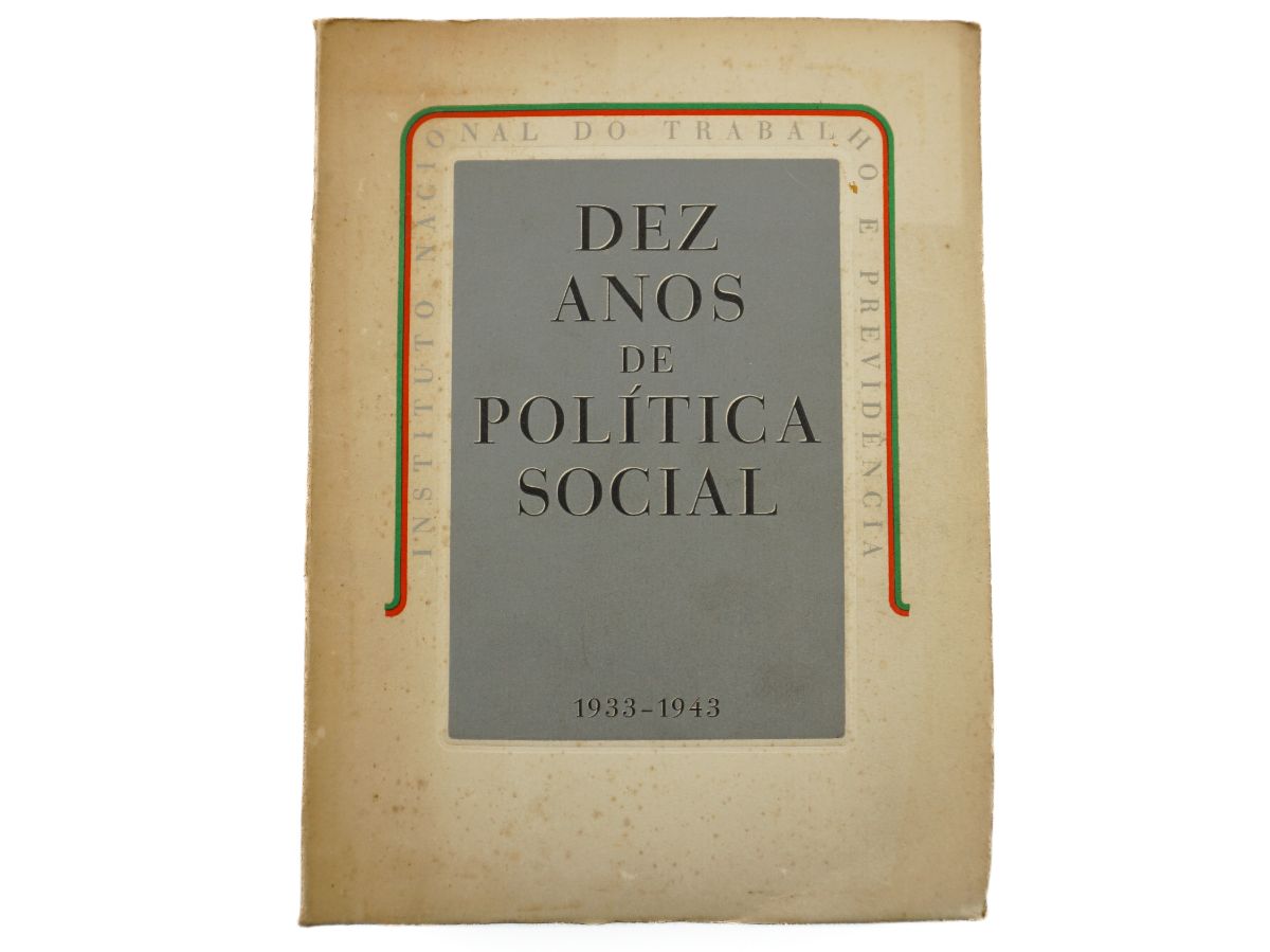 Dez Anos de Política Social 1933-1943